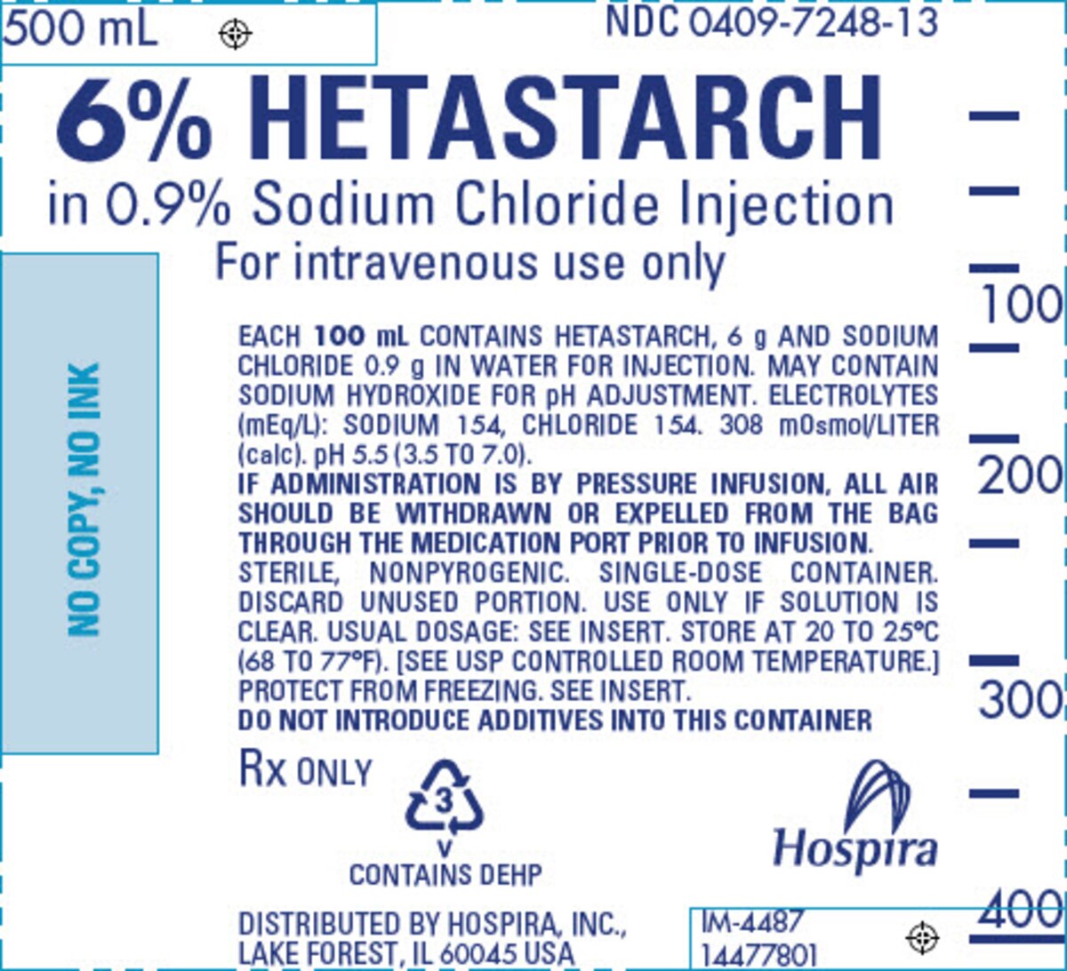 6 percent Hetastarch in 0.9 percent Sodium Chloride Injection 500 mL IV container, NDC 00409-7248-13